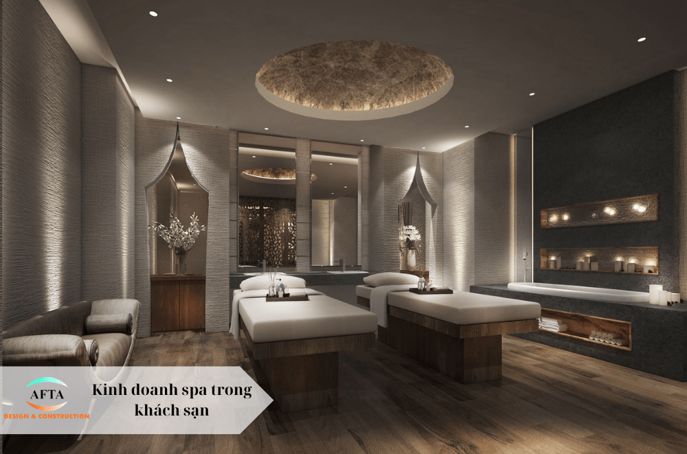 Kinh doanh spa trong khách sạn, thiết kế đẹp và độc đáo