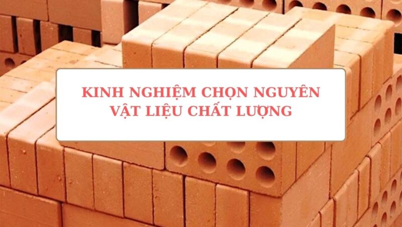 kinh nghiệm lựa chọn vật liệu xây dựng