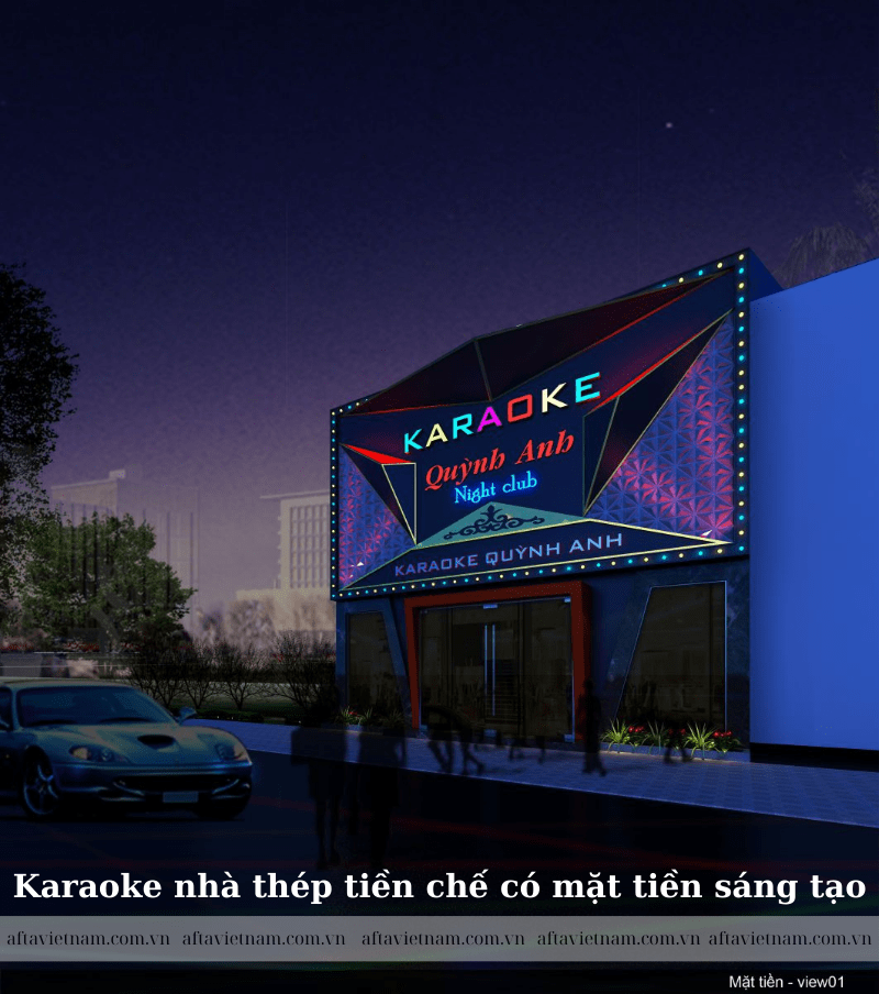 Karaoke nhà thép tiền chế có mặt tiền sáng tạo