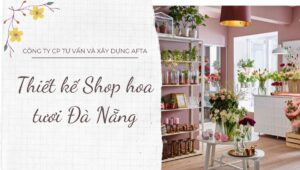 Thiết kế shop hoa tươi Đà Nẵng