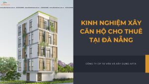 Kinh nghiệm xây dựng căn hộ cho thuê ở Đà Nẵng