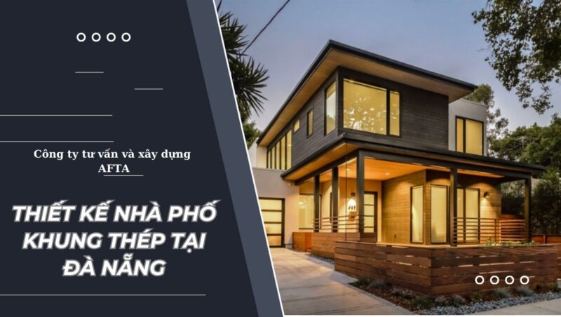 Thiết kế nhà phố khung thép ở Đà Nẵng