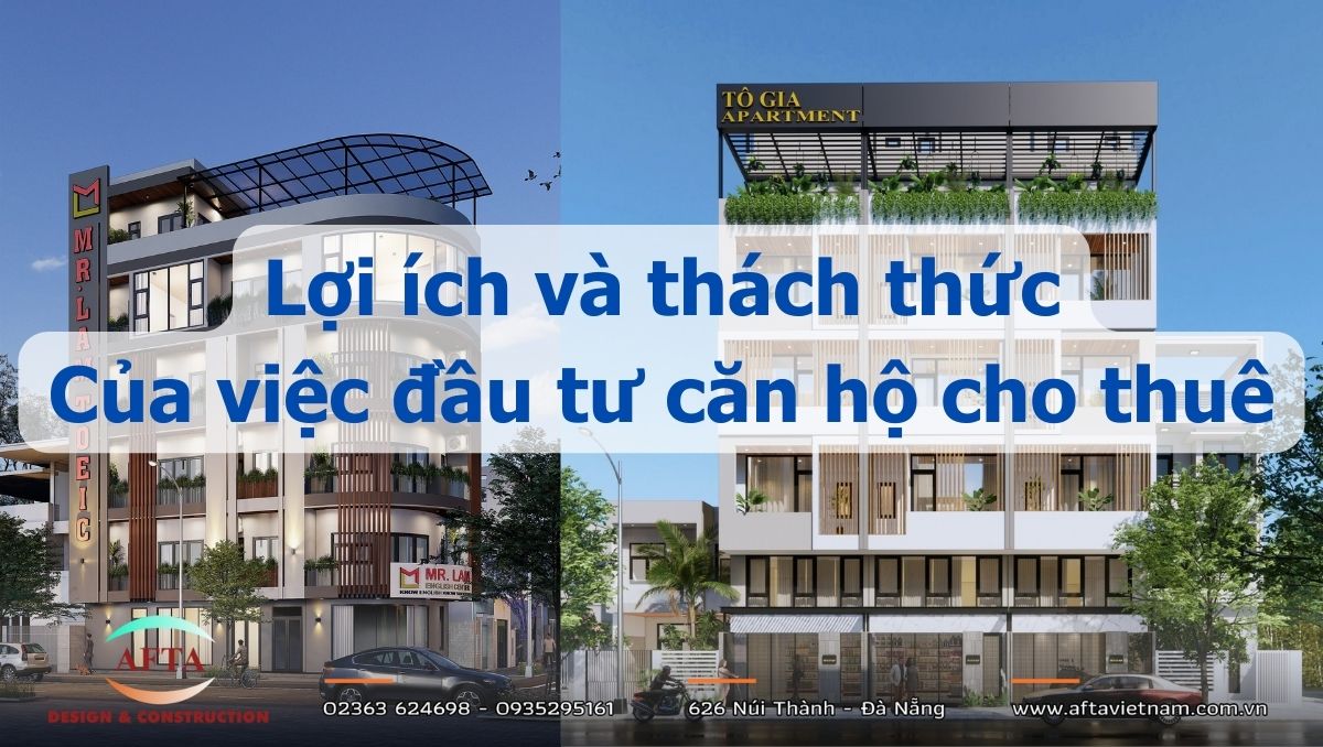 Lợi ích và thách thức của việc đầu tư căn hộ cho thuê