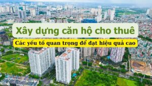 Xây dựng căn hộ cho thuê