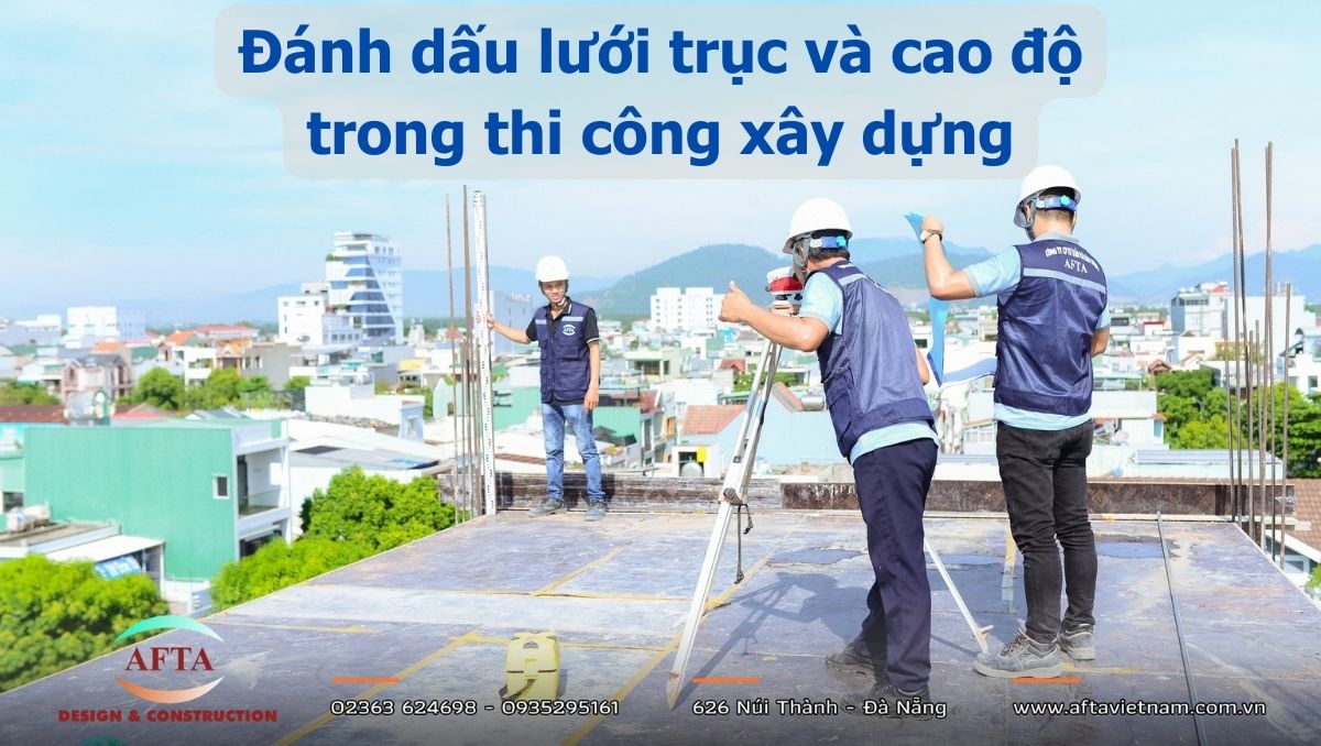 Đánh dấu lưới trục và cao độ 