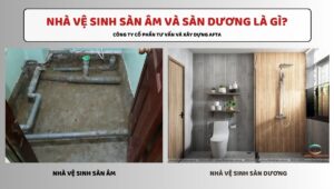 Nhà vệ sinh sàn âm và dương là gì?