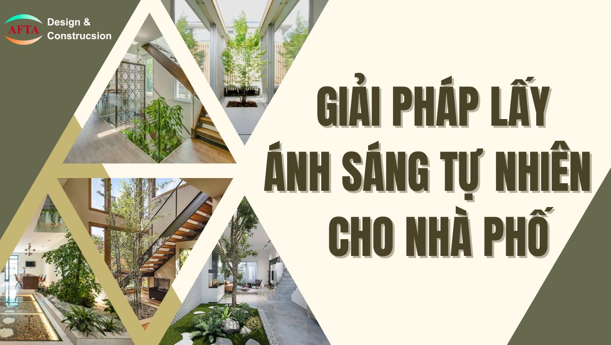 Giải pháp lấy ánh sáng tự nhiên cho nhà phố