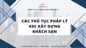 Các thủ tục pháp lý khi xây dựng khách sạn