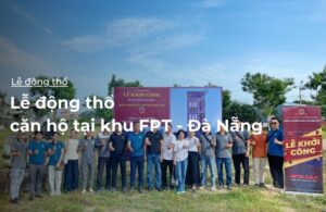 Lễ động thổ căn hộ tại khu FPT