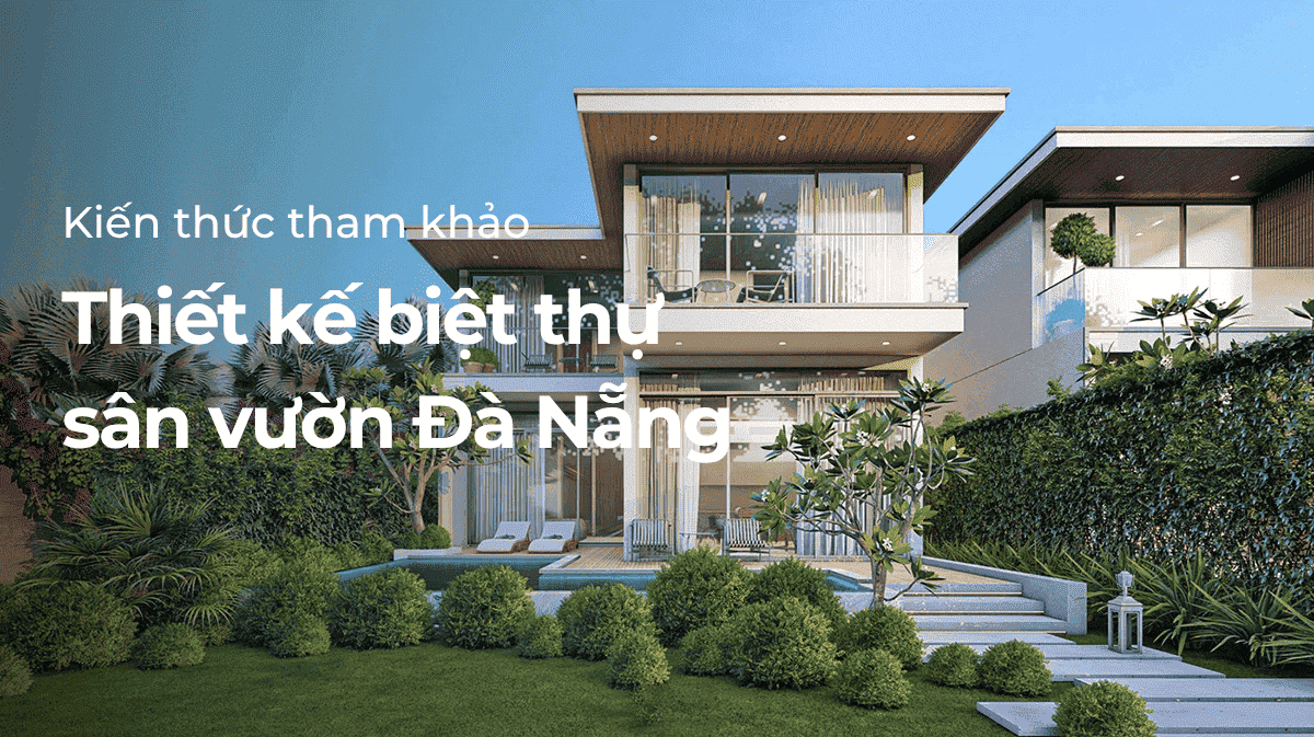 Thiết kế biệt thự sân vườn