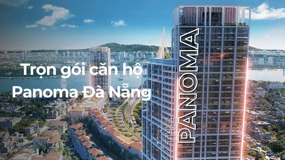 Thi công trọn gói căn hộ Panoma Đà Nẵng