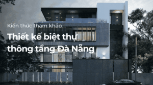 Thiết kế biệt thự thông tầng Đà Nẵng