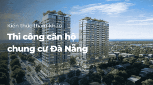 Thi công căn hộ chung cư Đà Nẵng