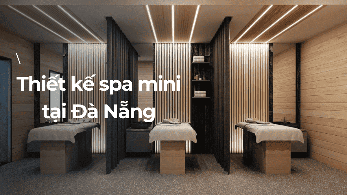 Thiết kế Spa mini Đà Nẵng