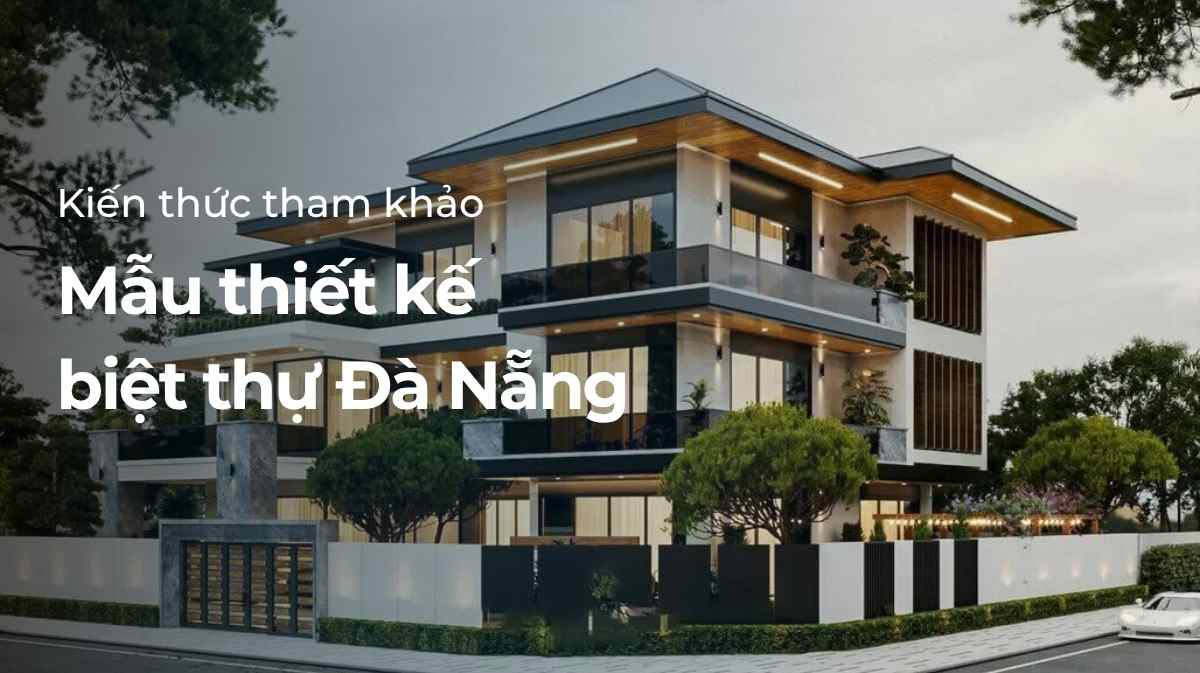 mẫu thiết kế biệt thự đà nẵng