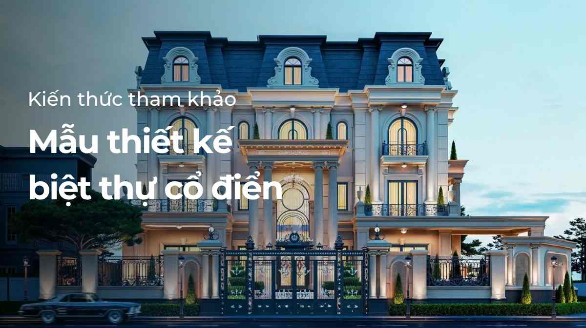 Biệt thự cổ điển