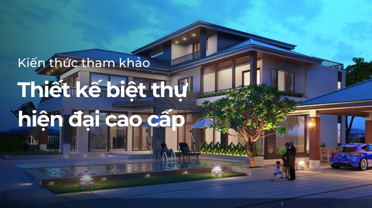 Biệt thự hiện đại cao cấp