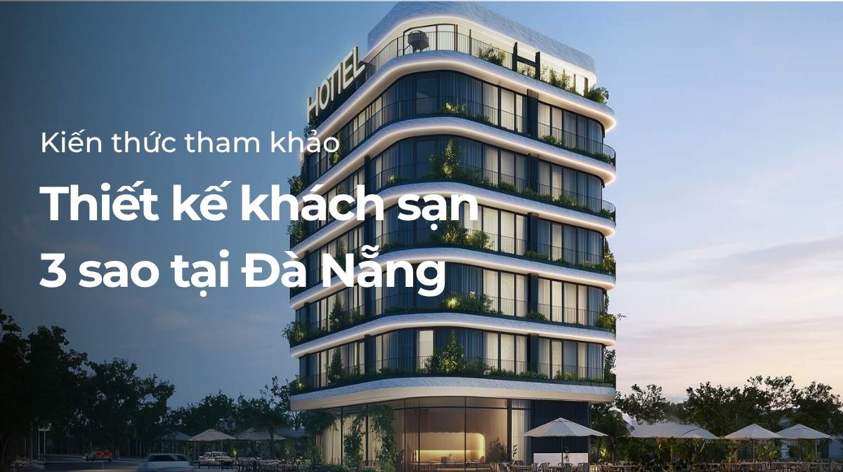 Thiết kế khách sạn 3 sao Đà Nẵng
