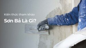 Sơn bả là gì?