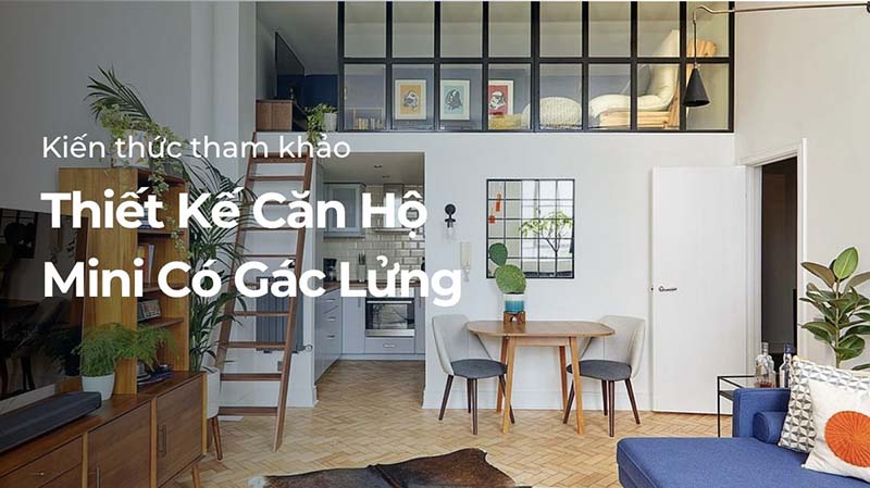 Thiết kế căn hộ mini sử dụng gác lửng