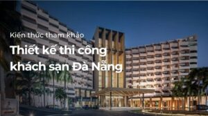 thiết kế thi công khách sạn