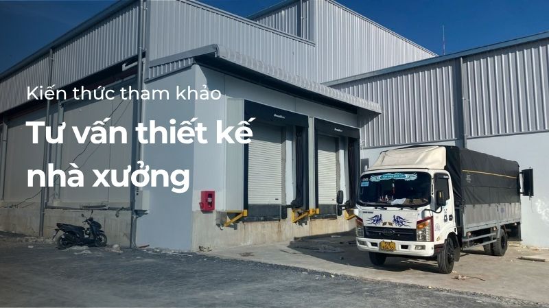 Tư vấn thiết kế nhà xưởng