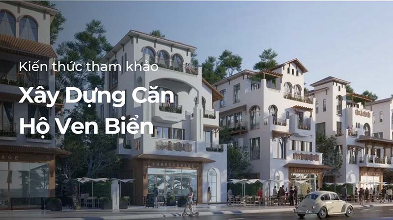 Xây Dựng Căn Hộ Du Lịch Biển: Giải Pháp Hiện Đại Và Bền Vững