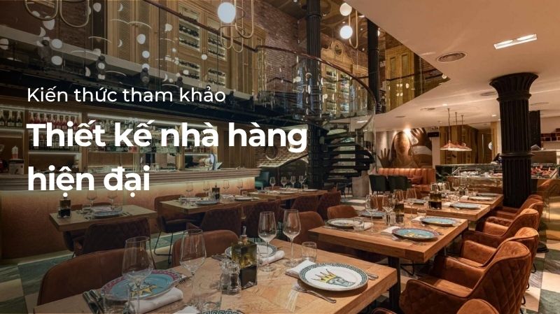 Thiết kế nhà hàng hiện đại