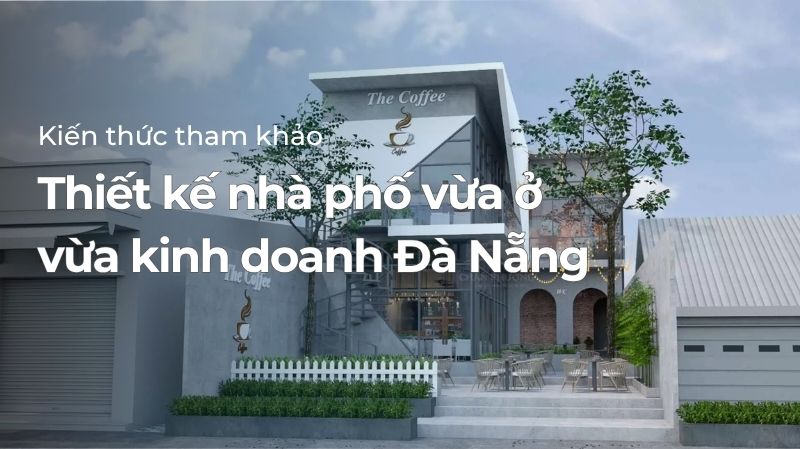 Thiết kế nhà phố vừa ở vừa kinh doanh
