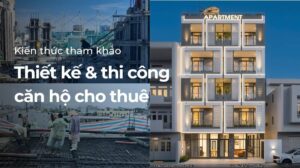 thiết kế thi công căn hộ cho thuê