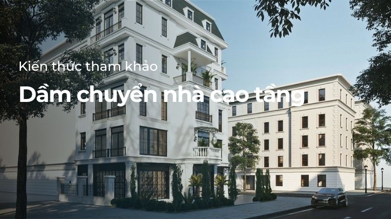 Dầm chuyển nhà cao tầng