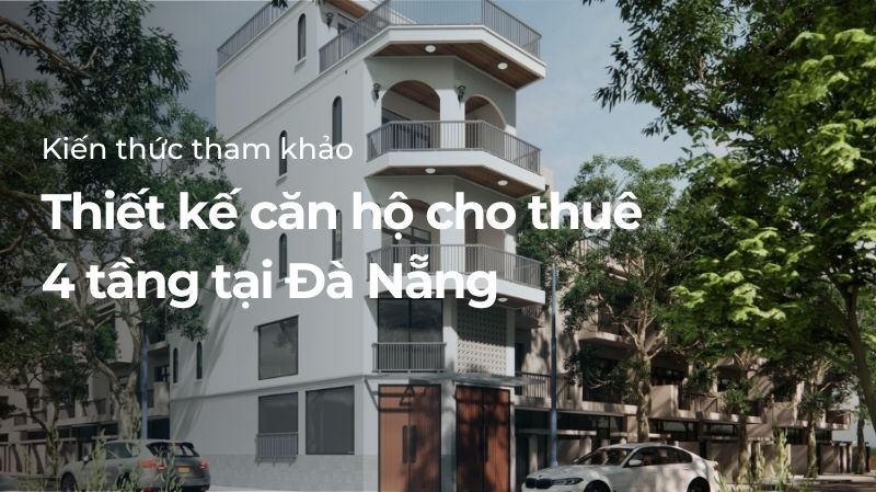 Thiết kế căn hộ cho thuê 4 tầng