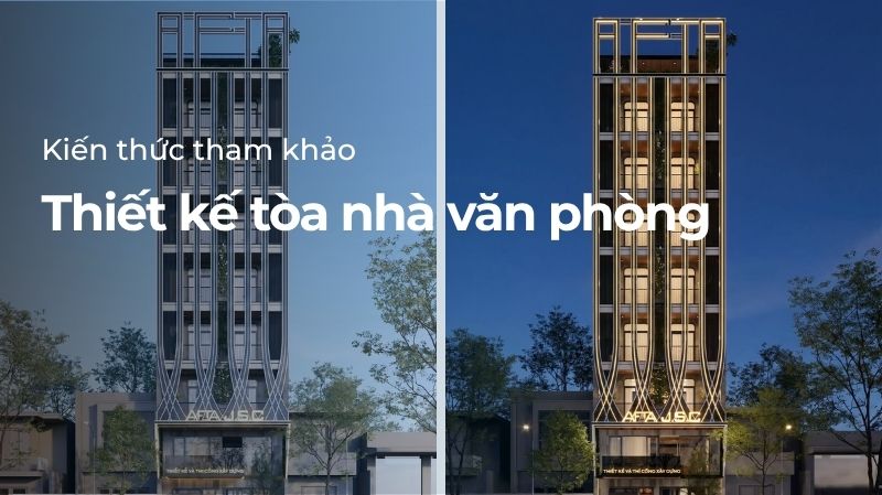 Thiết kế tòa nhà văn phòng