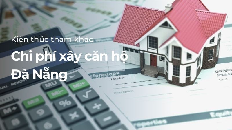 Chi phí xây căn hộ Đà Nẵng