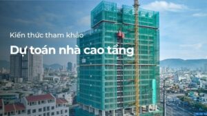 Dự toán nhà cao tầng