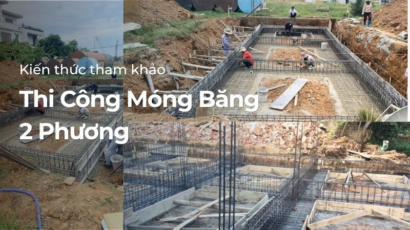 Thi công móng băng 2 phương
