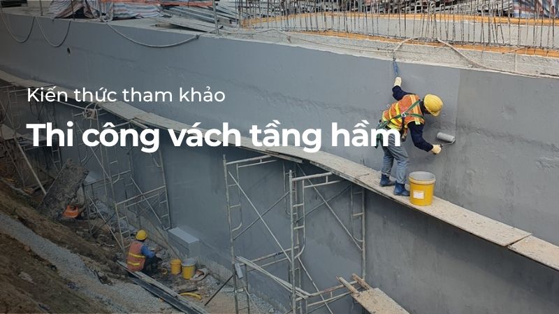 Thi công vách tầng hầm